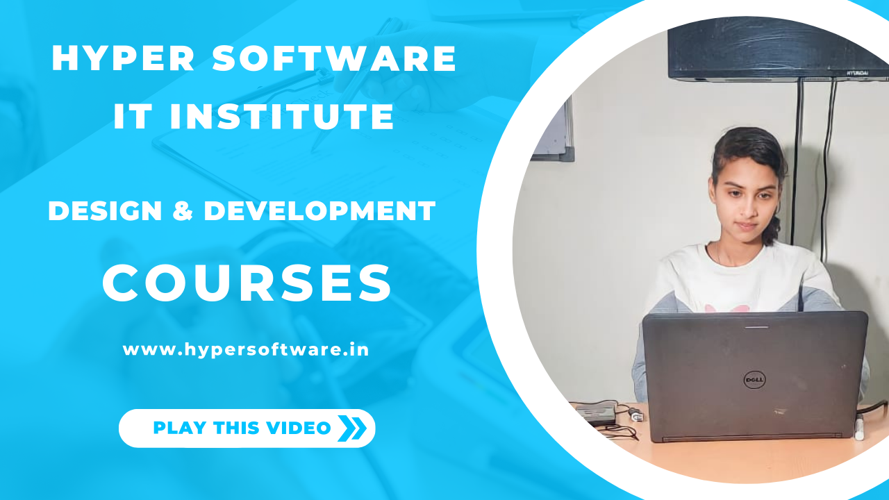 Design & development courses || Hyper software